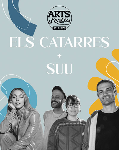 Festival Arts D´Estiu 2023 - Els Catarres + Suu en Barcelona