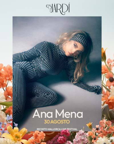 Concierto de Ana Mena en Mallorca, el 30 de agosto de 2024 a las 22:00, en el recinto Mallorca Live Festival.
