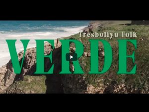 «Verde» el primer videoclip de Tresboliyu Folk